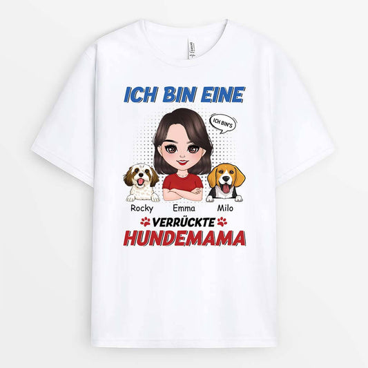 1924AGE1 personalisiertes ich bin eine verruckte hundemama t shirt_40dfb4a9 6f34 4e71 b263 91452a931d44