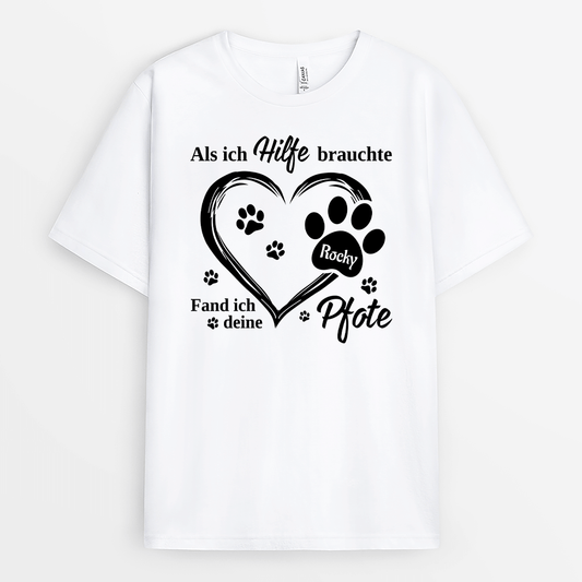 2178AGE1 personalisiertes als ich hilfe brauchte fand ich deine pfote t shirt