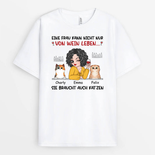 2726AGE1 eine frau kann nicht nur von wein leben sie braucht auch katzen personalisiertes t shirt fur katzenliebhaber