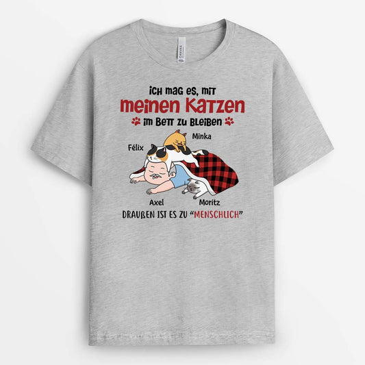 2835AGE2 ich mag es mit meinen katzen im bett zu bleiben draussen ist es zu menschlich personalisiertes t shirt fur katzenliebhaber
