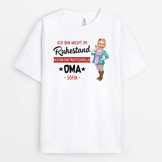 2988AGE1 ich bin nicht im ruhestand ich bin eine professionelle oma personalisiertes t shirt fur omas