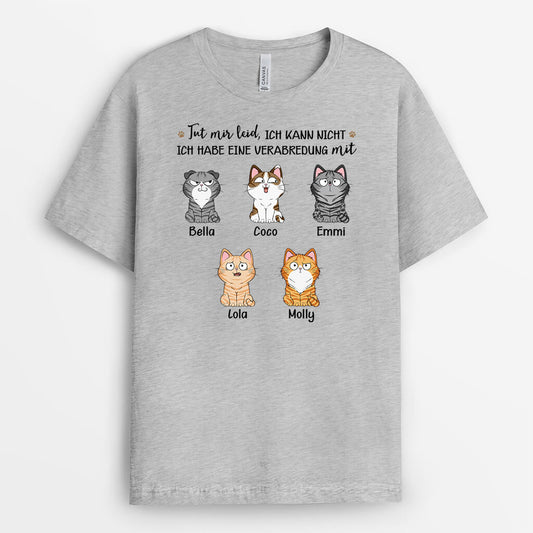 3174AGE2 tut mir leid ich kann nicht ich habe eine verabredung mit personalisiertes t shirt fur katzenliebhaber_566bd168 205d 4953 8830 e9d4965e29d2