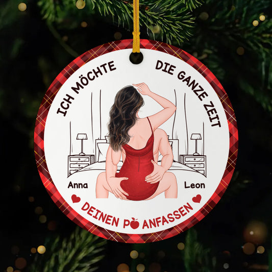 5423OGE1 ich will einfach nur deinen po anfassen personalisierter weihnachtsschmuck_ aus keramik paar 5423O6LZG