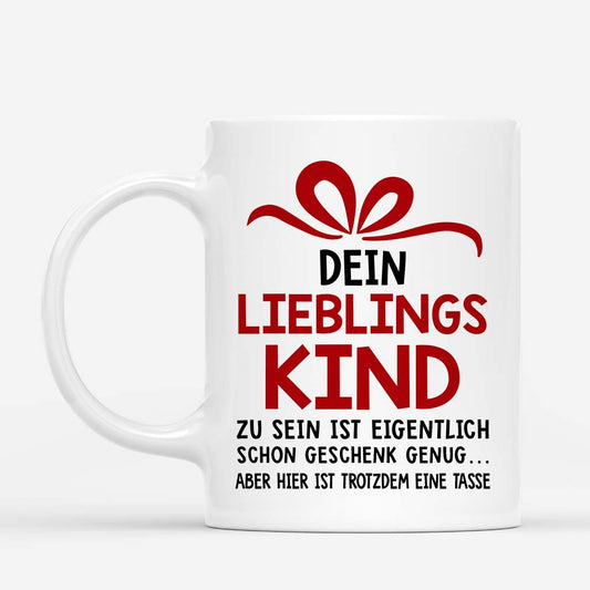 6558MGE2 dein lieblingskind zu sein ist eigentlich schon geschenk mama papa tasse personalisieren 6558M6TAA