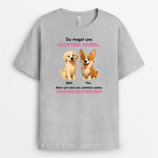 7342AGE1 du hast mich zwar adoptiert aber eigentlich bin ich hier der boss personalisierte hunde geschenke t shirt 7342a8vac_2