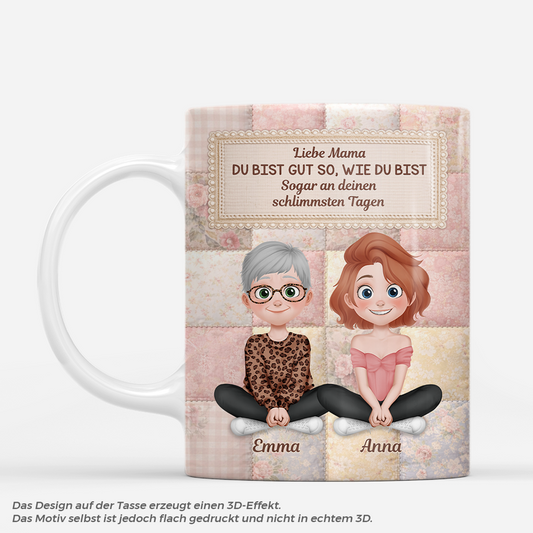 7815MGE1 3d druck effekt liebe mama du bist gut so wie du bist personalisiertes geschenk omamama tasse 7815mcfca