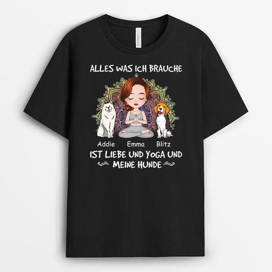 1900AGE1 personalisiertes alles was ich brauche ist liebe und yoga und meine hunde t shirt