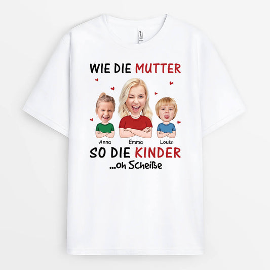 1917AGE1 personalisiertes wie die mutter so die kinder so ein scheiss t shirt_5b5e0826 07ba 4225 ad02 8d02d0a7550a