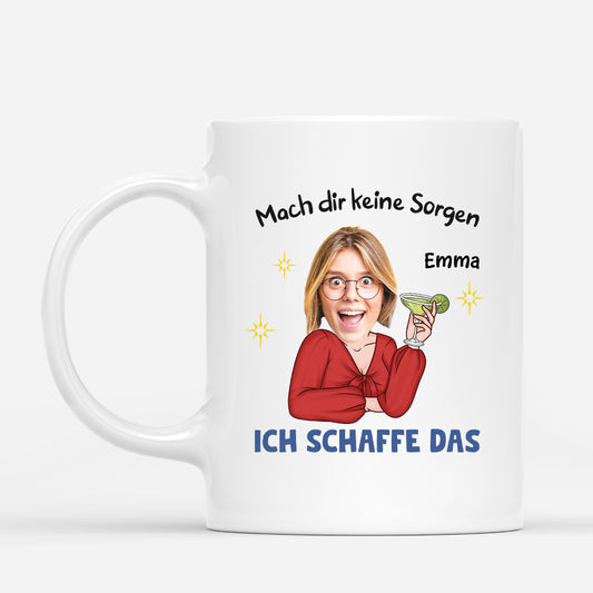 2668MGE1 mach dir keine sorgen ich schaffe das lustige tasse fur frauen mit gesicht personalisiert 2668M6H8A