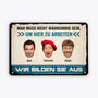 2928EGE1 wir bilden sie aus  personalisiertes turschild fur kollegen und kolleginnen
