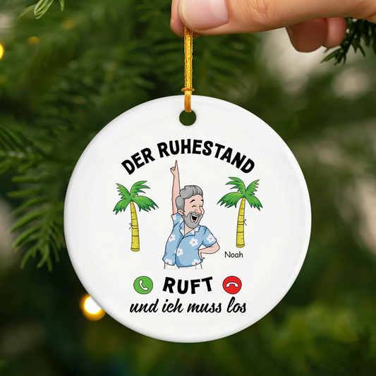 3138OGE2 der ruhestand ruft ich muss los personalisierte keramik ornamente rente frauen manner 3138O