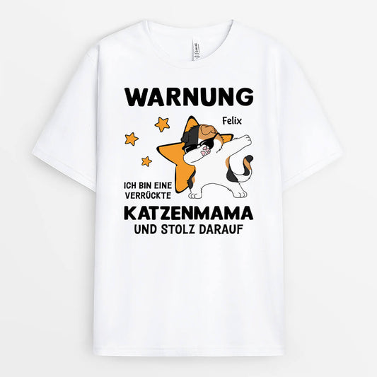 3165AGE1 warnung ich bin eine verruckte katzenmama und stolz darauf  personalisierets t shirt fur katzenliebhaber
