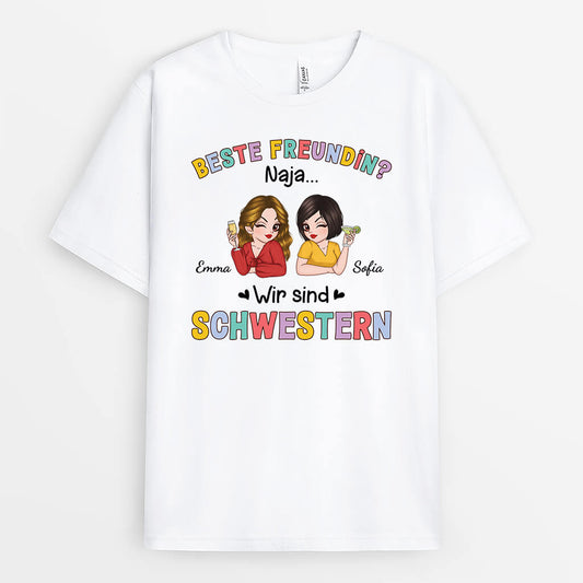 3248AGE1 wir sind schwestern  personalisiertes t shirt fur beste freundinnen