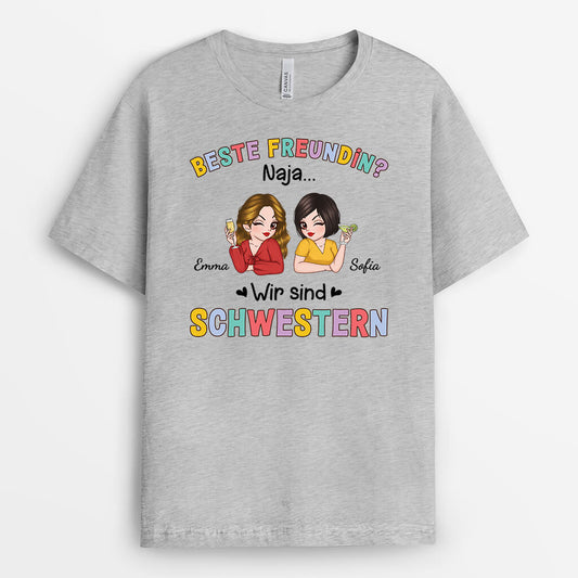 3248AGE2 wir sind schwestern  personalisiertes t shirt fur beste freundinnen