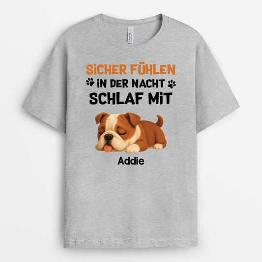 4685AGE2 sicher fuhlen in der nacht schlaf mit lustiges t shirt hund personalisiert 4685A