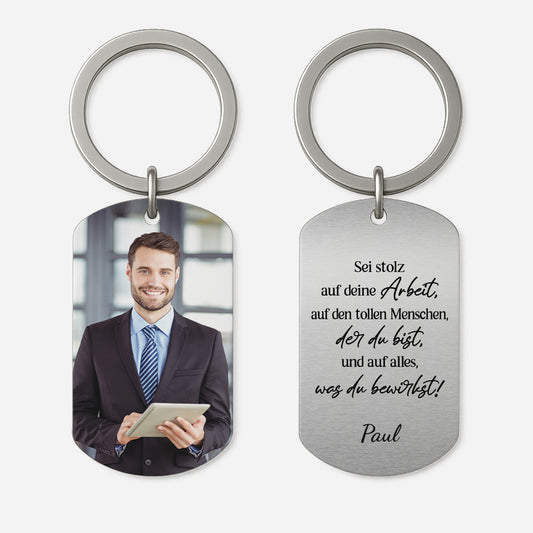 5481OGE1 sei stolz auf deine arbeit aluminium schlusselanhanger personalisiert_ foto kollegen 5481OKVMO