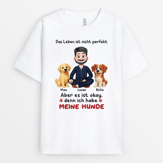 6958AGE1 das leben ist nicht perfekt aber mit meinen hunden ist es okay t shirt hund personalisiert 6958A3YZC