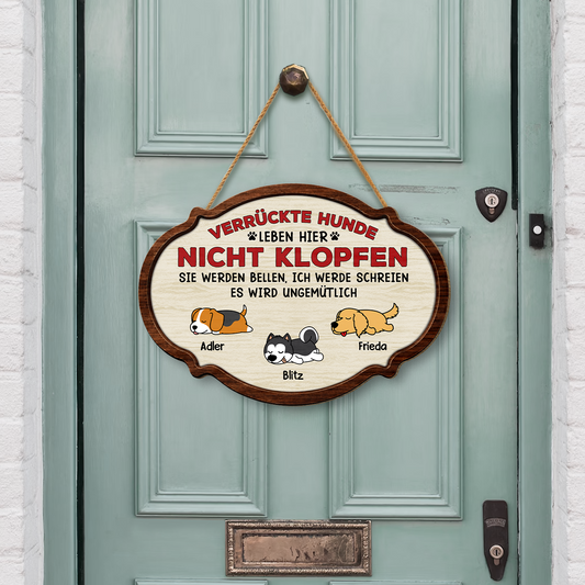 7772QGE2 verruckte hunde leben hier nicht klopfen personalisierte hunde geschenke  holzschild 7772q6chd