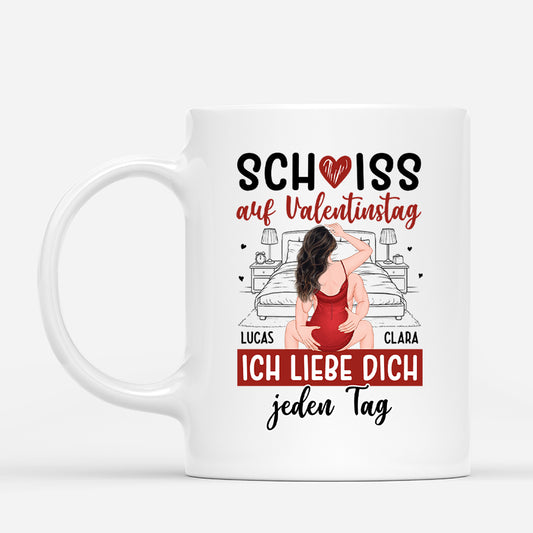 7851MGE1 schiss auf valentinstag ich liebe dich jeden tag personalisierte paar geschenke  sexy tassen lustig 7851m3tmg