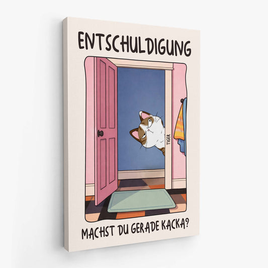7926CGE2 entschuldigung machst du gerade kacka personalisierte geschenke katze  leinwand 7926cslnd