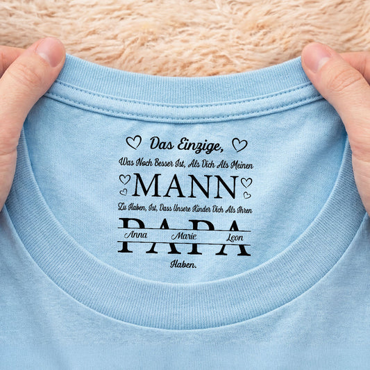 8963AGE2 das einzige was noch besser ist personalisiertes geschenk  weisses t shirt nackenlabel drucken mama papa 8963aasdsa